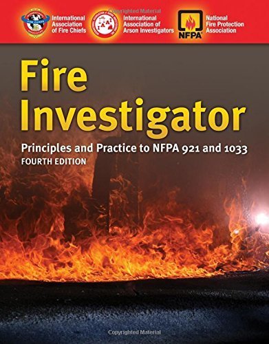 By International Association of Arson - Fire Investigator: Principles and Practice to NFPA 921 and NFPA 1 (4th Edition) (2015-01-08) [Hardcover]