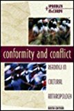 Conformity and Conflict: Readings in Cultural Anthropology 9th edition by Spradley, James P., McCurdy, David W. (1996) Paperback