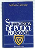 Supervision of Police Personnel 4th edition by Iannone, Nathan F. (1987) Hardcover