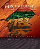 Archaeology: Discovering Our Past 3rd edition by Sharer, Robert, Ashmore, Wendy (2002) Hardcover