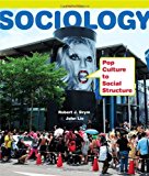 Sociology: Pop Culture to Social Structure 3rd edition by Brym, Robert J., Lie, John (2012) Paperback