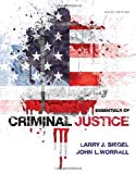 Essentials of Criminal Justice 9th edition by Siegel, Larry J., Worrall, John L. (2014) Paperback