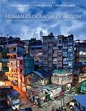 Human Geography in Action 6th edition by Kuby, Michael, Harner, John, Gober, Patricia (2013) Paperback