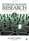 Interdisciplinary Research: Process and Theory 2nd edition by Repko, Allen F. (2011) Paperback