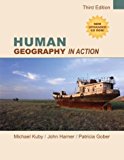Human Geography in Action 3rd edition by Kuby, Michael, Harner, John, Gober, Patricia (2003) Paperback