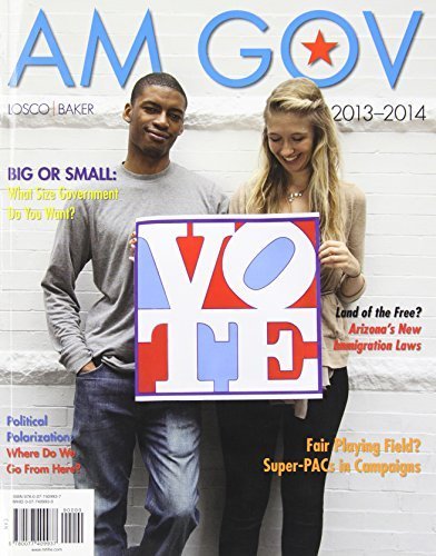 AM GOV 2013-2014 3rd edition by Losco, Joseph, Baker, Ralph (2012) Paperback