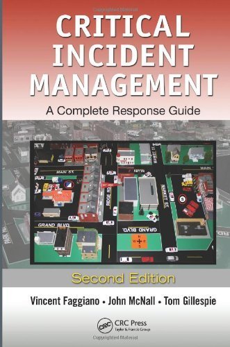Critical Incident Management: A Complete Response Guide, Second Edition 2nd edition by Faggiano, Vincent, McNall, John, Gillespie, Thomas T. (2011) Hardcover