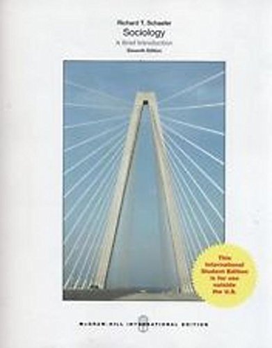 Sociology: A Brief Introduction 11th International e edition by Schaefer, Richard T. (2014) Loose Leaf