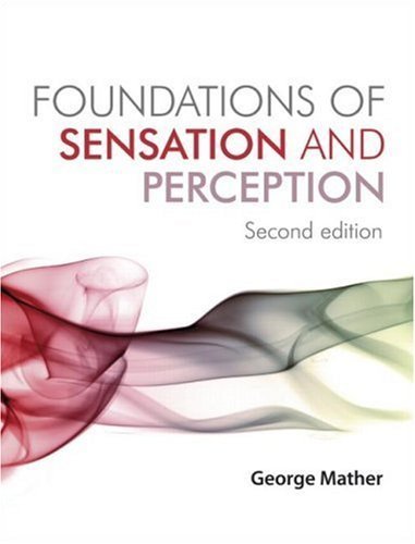Foundations of Sensation and Perception: Second Edition 2nd edition by Mather, George (2009) Hardcover