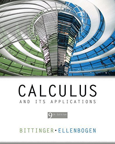 Calculus and Its Applications (9th Edition) 9th edition by Bittinger, Marvin L., Ellenbogen, David J. (2007) Hardcover