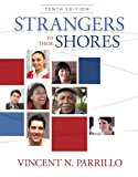 Strangers to These Shores (10th Edition) 10th edition by Parrillo, Vincent N. (2010) Hardcover