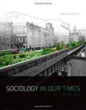 Sociology in Our Times: The Essentials 10th edition by Kendall, Diana (2015) Paperback