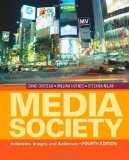 Media/Society: Industries, Images, and Audiences 4th edition by Croteau, David R., Hoynes, William D., Milan, Stefania (2011) Paperback