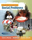 Understanding Social Problems 7th edition by Mooney, Linda A., Knox, David, Schacht, Caroline (2010) Paperback