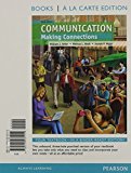 Communication: Making Connections, Books a la Carte Plus NEW MyCommunicationLab with eText -- Access Card Package (9th Edition) 9th edition by Seiler, William J., Beall, Melissa L. (2013) Loose Leaf
