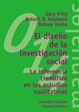 El diseÃ±o de la investigaciÃ³n social / Design Social Inquiry: La inferencia cientÃ­fica en los estudios cualitativos / Scientific Inferencia in Qualitative Research (Spanish Edition) by King, Gary, Keohane, Robert O., Verba, Sidney (2012) Paperback