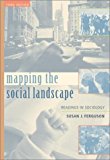 Mapping the Social Landscape: Readings In Sociology, Revised 3rd edition by Ferguson, Susan J (2001) Paperback
