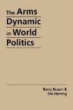 The Arms Dynamic in World Politics by Buzan, Barry, Herring, Eric (1998) Paperback