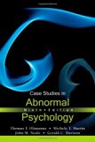 Case Studies in Abnormal Psychology 9th edition by Oltmanns, Thomas F., Martin, Michele T., Neale, John M., Dav (2011) Paperback