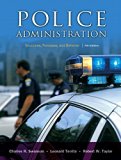 Police Administration: Structures, Processes, and Behavior (7th Edition) 7th edition by Swanson, Charles R., Territo, Leonard J., Taylor, Robert W. (2007) Hardcover