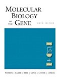 Molecular Biology of the Gene, Sixth Edition 6th edition by Watson, James D. (2007) Hardcover