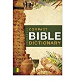 [ Zondervan's Compact Bible Dictionary (Superaver)[ ZONDERVAN'S COMPACT BIBLE DICTIONARY (SUPERAVER) ] By Zondervan Publishing ( Author )Oct-22-1994 Paperback By Zondervan Publishing ( Author ) Paperback 1999 ]