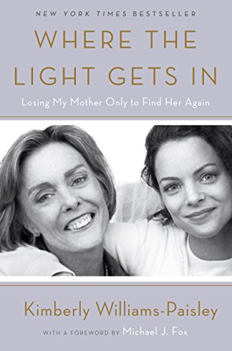Book Cover Where the Light Gets In: Losing My Mother Only to Find Her Again