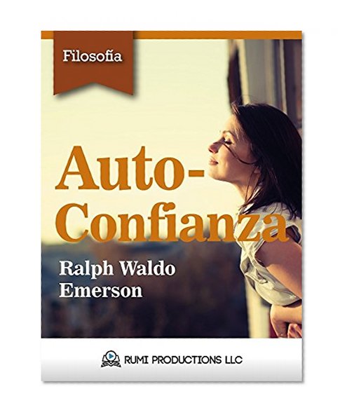 Auto-Confianza (Nueva Introducción): Self-Reliance (Spanish Edition)