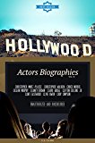 Hollywood: Actors Biographies Vol.13: (CHRISTOPHER MINTZ-PLASSE,CHRISTOPHER WALKEN,CHUCK NORRIS,CILLIAN MURPHY,CLANCY BROWN,CLARK GREGG,CLIFTON COLLINS JR,CLINT EASTWOOD,CLIVE OWEN,CODY SIMPSON)