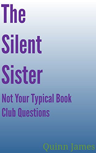 The Silent Sister: Not Your Typical Book Club Questions