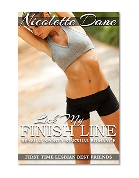 Lick My Finish Line: A Lesbian Romance Short Story