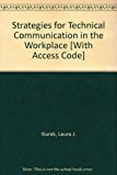 Strategies for Technical Communication in the Workplace with MyTechCommLab and Pearson eText 1st edition by Gurak, Laura J., Lannon, John M. (2009) Paperback