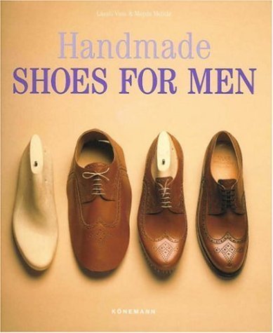 Handmade Shoes for Men by Molnar, Magda, Molnar, Nagda, Vass, Laszlo, Valerius, Georg (2000) Hardcover