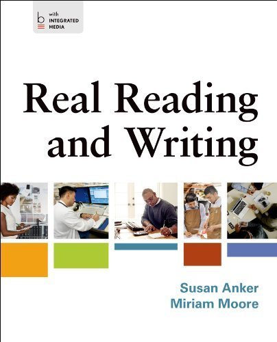 Real Reading and Writing: Paragraphs and Essays 1st edition by Anker, Susan, Moore, Miriam (2014) Paperback