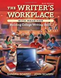 The Writer's Workplace with Readings: Building College Writing Skills 6th edition by Scarry, Sandra, Scarry, John (2007) Spiral-bound