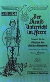 Reibert. Der Dienstunterricht Im Heere (Army Service Training) by Reibert, W., Dr W. Reibert (Major) (2002) Paperback