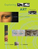 Exploring Art: A Global, Thematic Approach (with ArtExperience Online Printed Access Card) 3rd edition by Lazzari, Margaret, Schlesier, Dona (2007) Paperback