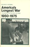 America's Longest War: The United States and Vietnam, 1950-1975 (America in Crisis) by Herring, George C. (1979) Paperback