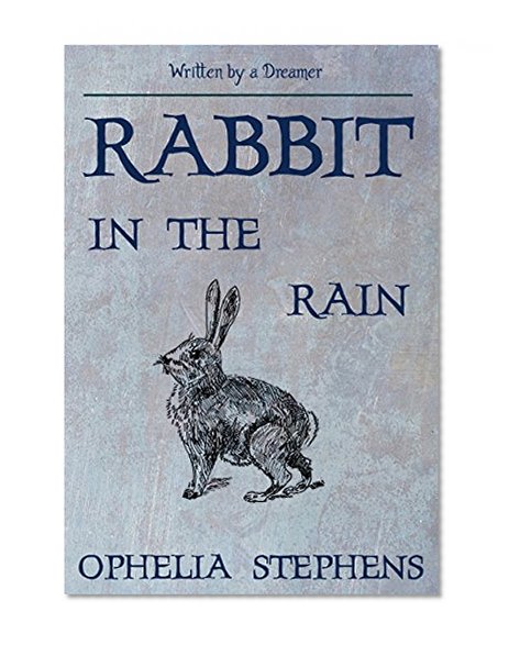 Rabbit in the Rain - The Dreamer Awakens (A Lucid Dreaming Fantasy Novella)