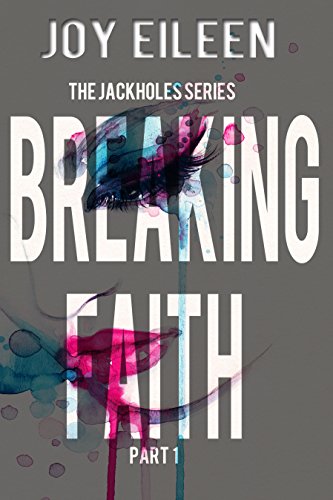 Book Cover Breaking Faith (The JackholeS Book 1)