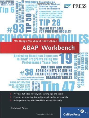 ABAP Workbench: 100 Things You Should Know About... 1st edition by G¨¹lsen, Abdulbasit (2012) Paperback