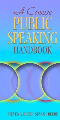 A Concise Public Speaking Handbook (MySpeechKit Series) by Beebe, Steven A., Beebe, Susan J. (2005) Spiral-bound