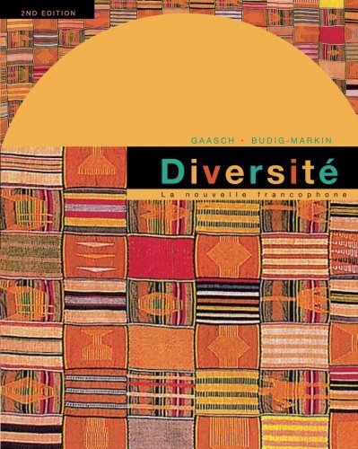 Diversite: La Nouvelle Francophone: An Intermediate Reader and Francophone Anthology, 2nd Edition 2nd edition by Gaasch, James, Budig-Markin, Valérie (1999) Paperback