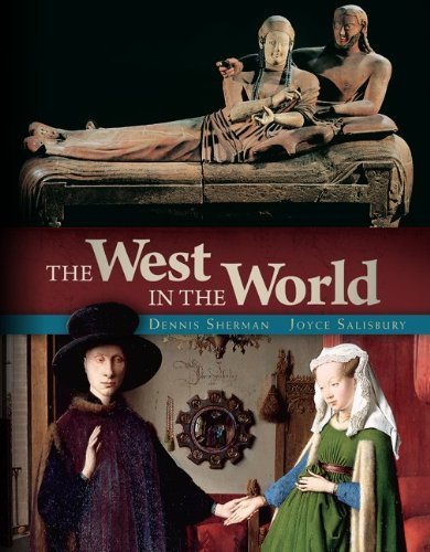 The West in the World 5th edition by Sherman, Dennis, Salisbury, Joyce (2013) Paperback