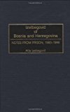 Izetbegovic of Bosnia and Herzegovina: Notes from Prison, 1983-1988 by Izetbegovi'c, Alija (2001) Hardcover
