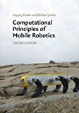 Computational Principles of Mobile Robotics 2nd edition by Dudek, Gregory, Jenkin, Michael (2010) Paperback