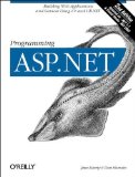 Programming ASP.NET 2nd edition by Liberty, Jesse, Hurwitz, Dan (2003) Paperback