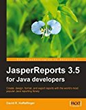 JasperReports 3.5 for Java Developers by Heffelfinger,David (2009) Paperback
