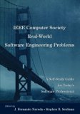 IEEE Computer Society Real-World Software Engineering Problems: A Self-Study Guide for Today's Software Professional 1st edition by Naveda, J. Fernando, Seidman, Stephen B. (2006) Paperback