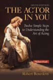 Actor in You, The, Plus MySearchLab with Pearson eText -- Access Card Package (6th Edition) 6th edition by Benedetti, Robert (2014) Paperback